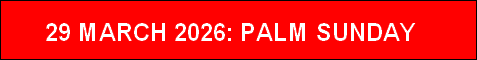 29 MARCH 2026: PALM SUNDAY